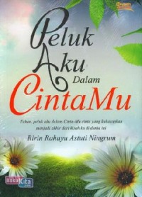 Peluk Aku Dalam Cinta-Mu