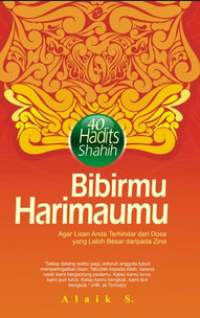 40 Hadits Shahih Bibirmu Harimaumu