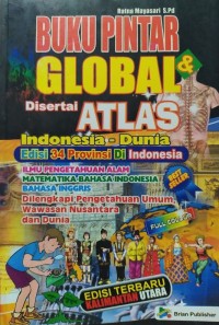 Buku Pintar Global & Disertai Atlas Indonesia -  Dunia