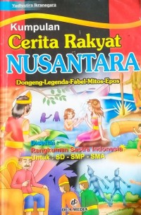 Kumpulan Cerita Rakyat Nusantara