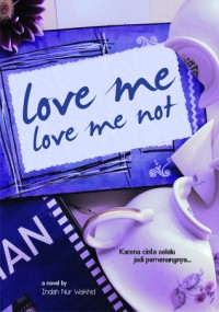 Love Me love me not