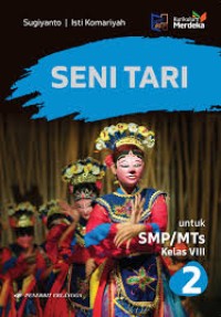 Seni Tari untuk SMP/MTs Kelas VIII