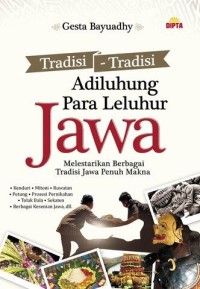 Tradisi-tradisi Adiluhung Para Leluhur jawa