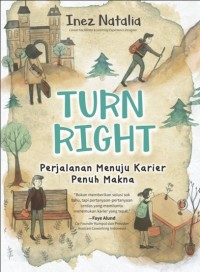 Turn Right : Perjalanan Menuju Karier Penuh Makna