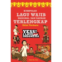 Kumpulan lagu wajib nasional dan daerah terlengkap